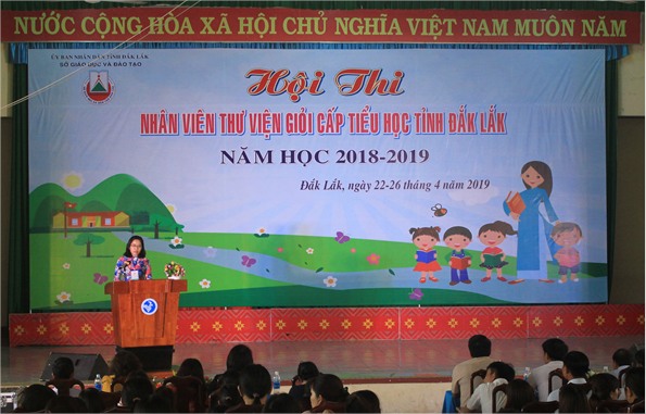 Khai mạc Hội thi Nhân viên thư viện giỏi cấp tiểu học tỉnh Đắk Lắk năm học 2018-2019