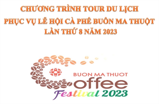 giới thiệu các Chương trình Tour du lịch trong thời gian diễn ra Lễ hội Cà phê Buôn Ma Thuột lần thứ 8 năm 2023