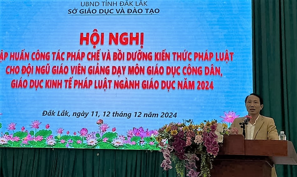 Đắk Lắk tổ chức tập huấn công tác pháp chế và Bồi dưỡng kiến thức pháp luật cho đội ngũ giáo viên năm học 2024-2025